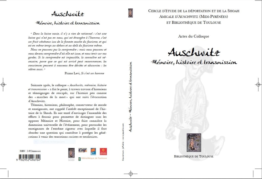 Actes du Colloque Auschwitz : mémoire, histoire et transmission